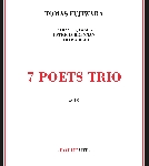 tomas fujiwara - 7 poets trio tomas fujiwara - 7 poets trio