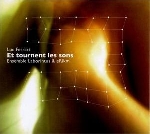 luc ferrari - ensemble laborintus - eRikm - et tournent les sons luc ferrari - ensemble laborintus - eRikm - et tournent les sons