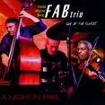 fab trio (fonda - altschul - bang) - a night in paris fab trio (fonda - altschul - bang) - a night in paris