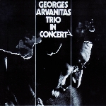 georges arvanitas trio - in concert georges arvanitas trio - in concert