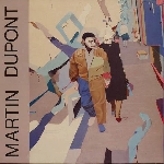 martin dupont - just because martin dupont - just because