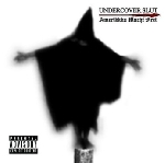 undercover slut - amerikkka macht frei