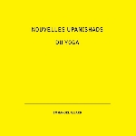emmanuel allard - nouvelles upanishads du yoga emmanuel allard - nouvelles upanishads du yoga