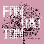fondation - les cassettes 1980-1983 fondation - les cassettes 1980-1983