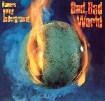 the ravers - going underground - bad bad world (ltd. 500)