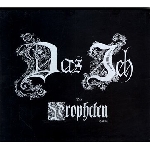 das ich - die propheten (edition) das ich - die propheten (edition)