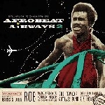 v/a - afrobeat airways 2 - return flight to ghana 1974-1983 v/a - afrobeat airways 2 - return flight to ghana 1974-1983
