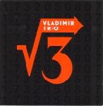 vladimir trio (tarasov - rezitsky - miller) - √3 vladimir trio (tarasov - rezitsky - miller) - √3