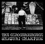 the gerogerigegege - senzuri champion revised the gerogerigegege - senzuri champion revised