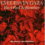 eyeless in gaza - rust red september eyeless in gaza - rust red september