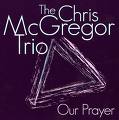 chris mcgregor trio - our prayer chris mcgregor trio - our prayer