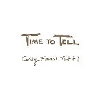 cosey fanni tutti - time to tell (deluxe edition - clear vinyl - 16 page full colour 12” booklet...) cosey fanni tutti - time to tell (deluxe edition - clear vinyl - 16 page full colour 12” booklet...)