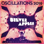 silver apples - oscillations 2019 (rsd 2019) silver apples - oscillations 2019 (rsd 2019)