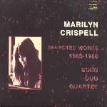 marilyn crispell - selected works 1983 - 1986 marilyn crispell - selected works 1983 - 1986