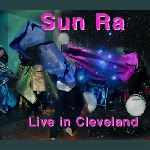 sun ra - live in cleveland sun ra - live in cleveland