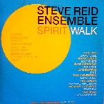 steve reid ensemble - spirit walk steve reid ensemble - spirit walk