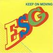 esg - keep on moving esg - keep on moving