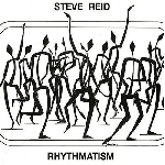 steve reid - rhythmatism steve reid - rhythmatism