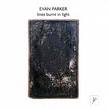 evan parker - lines burnt in light evan parker - lines burnt in light