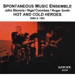 spontaneous music ensemble - hot and cold heroes (1980 & 1991) spontaneous music ensemble - hot and cold heroes (1980 & 1991)