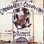 pavement - crooked rain crooked rain pavement - crooked rain crooked rain