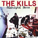 the kills - midnight boom the kills - midnight boom