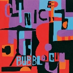 clinic - bubblegum clinic - bubblegum