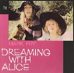 mark fry - dreaming with alice mark fry - dreaming with alice