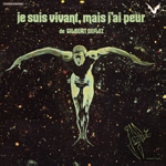jacky chalard - je suis vivant, mais j'ai peur de gilbert deflez