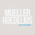 mueller - roedelius - the vienna remixes (rsd 2016) mueller - roedelius - the vienna remixes (rsd 2016)