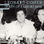 leonard cohen - death of a ladies' man leonard cohen - death of a ladies' man