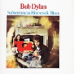 bob dylan - subterranean homesick blues bob dylan - subterranean homesick blues