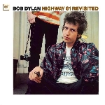 bob dylan - highway 61 revisited bob dylan - highway 61 revisited