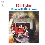 bob dylan - bringing it all back home bob dylan - bringing it all back home