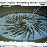 magritte, le groupe surréaliste de bruxelles, rupture - vol2 (1926-1938) magritte, le groupe surréaliste de bruxelles, rupture - vol2 (1926-1938)