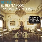 nettle - el resplandor: the shining in dubai nettle - el resplandor: the shining in dubai