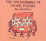 the one ensemble of daniel padden - the owl of fives the one ensemble of daniel padden - the owl of fives