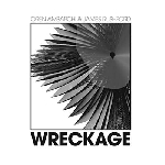 oren ambarchi & james rushford - wreckage oren ambarchi & james rushford - wreckage