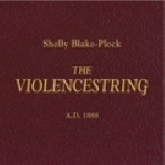 shelly blake-plock - the violencestring