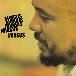 charles mingus - mingus mingus mingus mingus mingus charles mingus - mingus mingus mingus mingus mingus