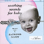 raymond scott - soothing sounds for baby 1 raymond scott - soothing sounds for baby 1