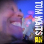 tom waits - bad as me tom waits - bad as me