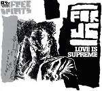 free spirits - love is supreme free spirits - love is supreme
