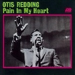 otis redding - pain in my heart (180 gr.) otis redding - pain in my heart (180 gr.)