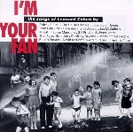 v/a (the songs of leonard cohen by...) - i'm your fan v/a (the songs of leonard cohen by...) - i'm your fan