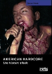 steven blush - american hardcore - une histoire tribale steven blush - american hardcore - une histoire tribale