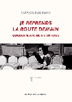 patrick eudeline - je reprends la route demain patrick eudeline - je reprends la route demain