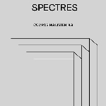 spectres n°1 (v/a) - composer l'écoute / composing listening spectres n°1 (v/a) - composer l'écoute / composing listening