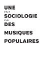 simon frith - une sociologie des musiques populaires simon frith - une sociologie des musiques populaires