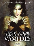 john bolton / katherine quenot - l'encyclopedie amoureuse des vampires john bolton / katherine quenot - l'encyclopedie amoureuse des vampires